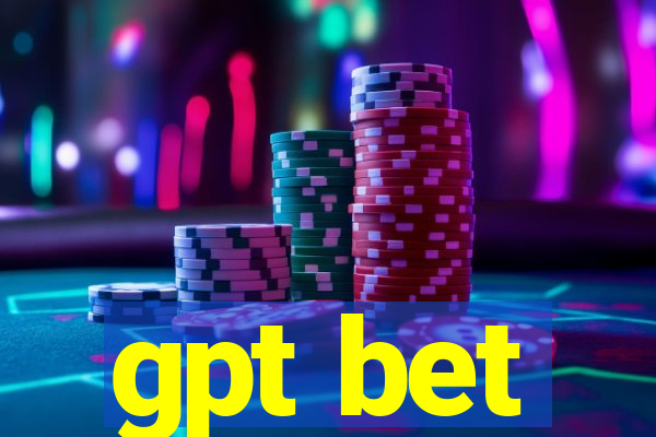 gpt bet